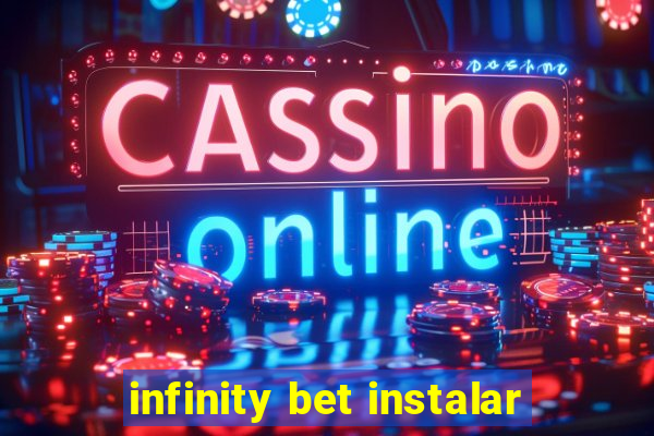 infinity bet instalar